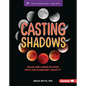 Casting Shadows: Solar and Lunar Eclipses with the Planetary Society (R) - Library Binding