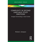 Complexity in Second Language Study Emotions: Emergent Sensemaking in Social Context - Paperback