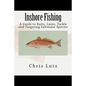 Inshore Fishing: A Guide to Baits, Lures, Tackle, and Targeting Saltwater Species - Paperback