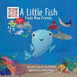 A Little Fish Finds New Friends - Paperback