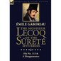 The Monsieur Lecoq of the Sûreté Mysteries: Volume 2- File No. 113 & A Disappearance - Hardcover