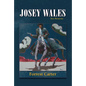 Josey Wales: Two Westerns: Gone to Texas/The Vengeance Trail of Josey Wales - Paperback