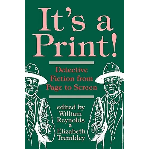 It's a Print!: Detective Fiction from Page to Screen - Paperback