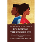 Following the Color Line An Account of Negro Citizenship in the American Democracy - Paperback