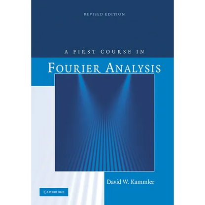 A First Course in Fourier Analysis - Paperback