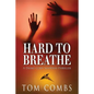 Hard To Breathe - Paperback