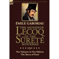 The Monsieur Lecoq of the Sûreté Mysteries: Volume 3- Two Volumes in One Edition 'The Slaves of Paris' - Hardcover