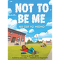 Not to Be Me: Children's Poetry, Diversity, and Imagination Book (Bilingual English and Spanish) - Hardcover