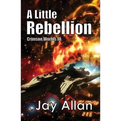 A Little Rebellion: Crimson Worlds III - Paperback