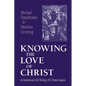 The Knowing the Love of Christ: A Bilingual Edition - Paperback