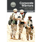 Corporate Warriors: The Rise of the Privatized Military Industry - Paperback
