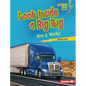 Look Inside a Big Rig: How It Works - Library Binding