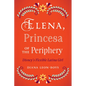 Elena, Princesa of the Periphery: Disney's Flexible Latina Girl - Paperback