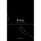 Rising. - Paperback