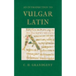 An Introduction to Vulgar Latin - Paperback