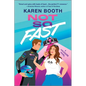 Not So Fast: A Spicy Enemies to Lovers Formula 1 Romance - Paperback