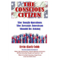 The Conscious Citizen: The Tough Questions The Average American Should Be Asking - Paperback