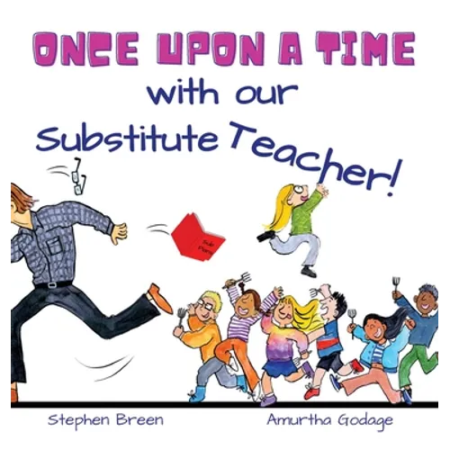 Once upon a time with our Substitute Teacher! - Hardcover