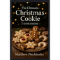 The Ultimate Christmas Cookie Cookbook - Paperback