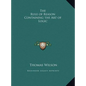 The Rule of Reason Containing the Art of Logic - Hardcover