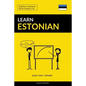 Learn Estonian - Quick / Easy / Efficient: 2000 Key Vocabularies - Paperback