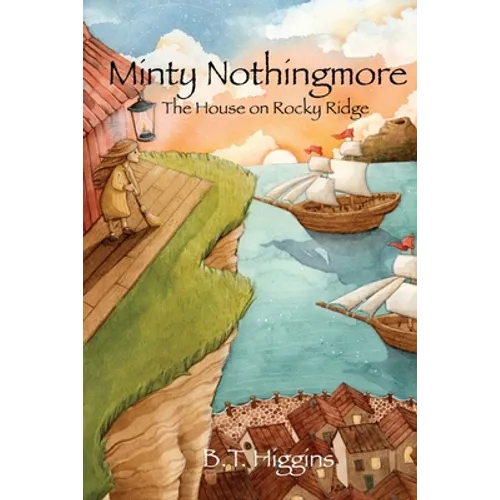 Minty Nothingmore: The House on Rocky Ridge - Paperback