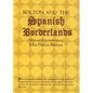 Bolton and the Spanish Borderlands - Paperback