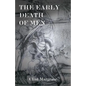 The Early Death of Men - Paperback