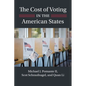 The Cost of Voting in the American States - Hardcover