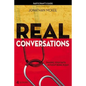 Real Conversations: Sharing Your Faith Without Being Pushy - Paperback