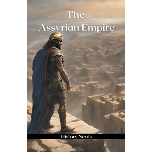 The Assyrian Empire - Paperback