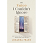 The Voice I Couldn't Ignore: God told me he was taking my child. Seven years later, he did. - Paperback