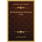 The Brotherhood of the Rosy Cross - Hardcover