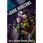 Dark Horizons: (Revised Edition) - Paperback