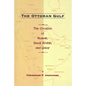 The Ottoman Gulf: The Creation of Kuwait, Saudi Arabia, and Qatar, 1870-1914 - Paperback
