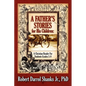 A Father's Stories for His Children: A Christian Reader For Students Grades 5-9 - Paperback
