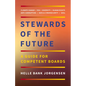 Stewards of the Future: A Guide for Competent Boards - Hardcover