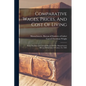 Comparative Wages, Prices, And Cost Of Living: From The Sixteenth Annual Report Of The Massachusetts Bureau Of Statistics Of Labor, For 1885 - Paperback