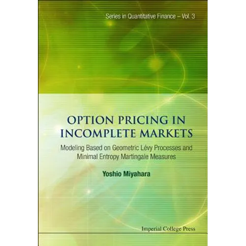 Option Pricing in Incomplete Markets: Modeling Based on Geometric l'Evy Processes and Minimal Entropy Martingale Measures - Hardcover
