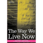 The Way We Live Now - Hardcover