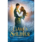 Clara's Soldier: A Retelling of The Nutcracker - Hardcover
