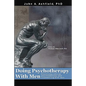 Doing Psychotherapy With Men: Practising ethical psychotherapy and counselling with men - Paperback