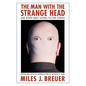 The Man with the Strange Head and Other Early Science Fiction Stories - Paperback