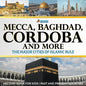 Mecca, Baghdad, Cordoba and More - The Major Cities of Islamic Rule - History Book for Kids Past and Present Societies - Paperback