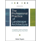 The Professional Practice of Landscape Architecture - Hardcover