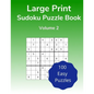 Large Print Sudoku Puzzle Book Volume 2: 100 Easy Puzzles for Adults - Paperback