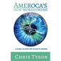 Ameroca's New World Order: A Global Atlantis for the Age of Aquarius - Paperback