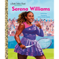 Serena Williams: A Little Golden Book Biography - Hardcover