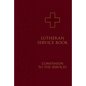 Lutheran Service Book: Companion to the Services - Hardcover