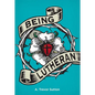 Being Lutheran - Paperback
